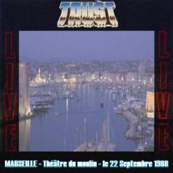 Trust (FRA) : Marseille 1988
